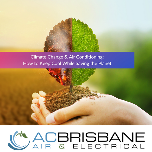 Climate Change and Air Conditioning in Australia: How to Keep Cool While Saving the Planet