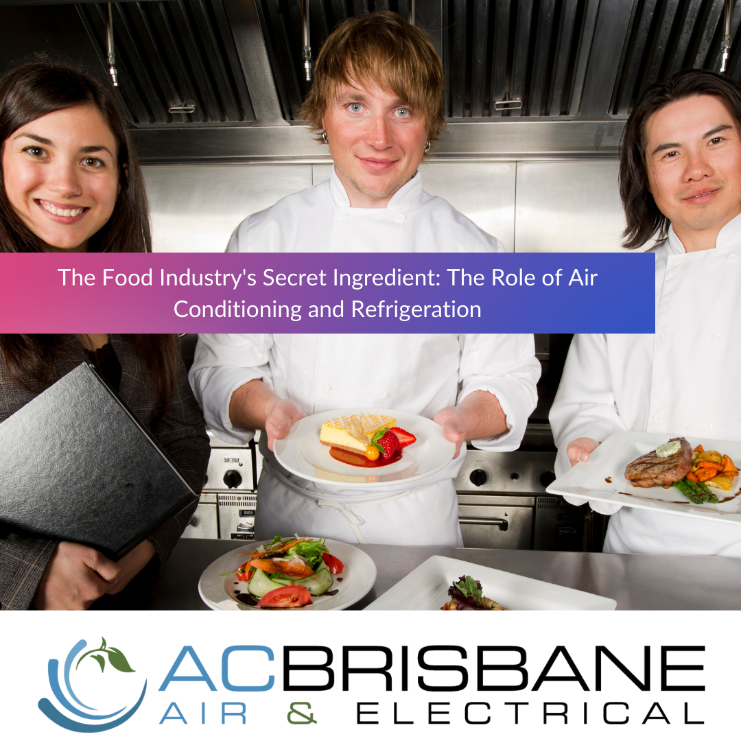The Food Industry's Secret Ingredient: The Role of Air Conditioning and Refrigeration