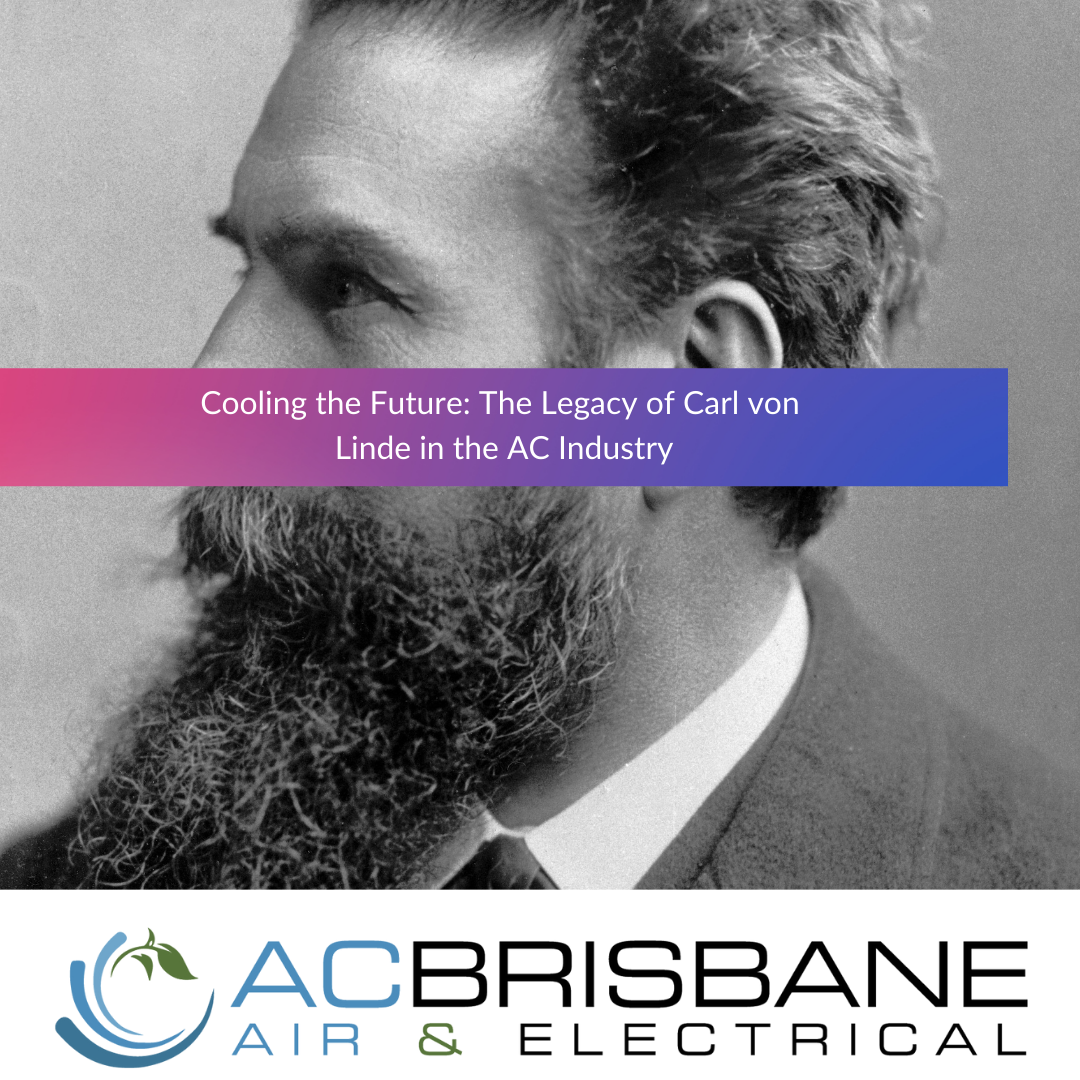 Cooling the Future: The Legacy of Carl von Linde in the AC Industry