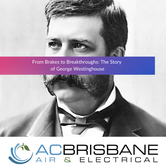 From Brakes to Breakthroughs: The Story of George Westinghouse
