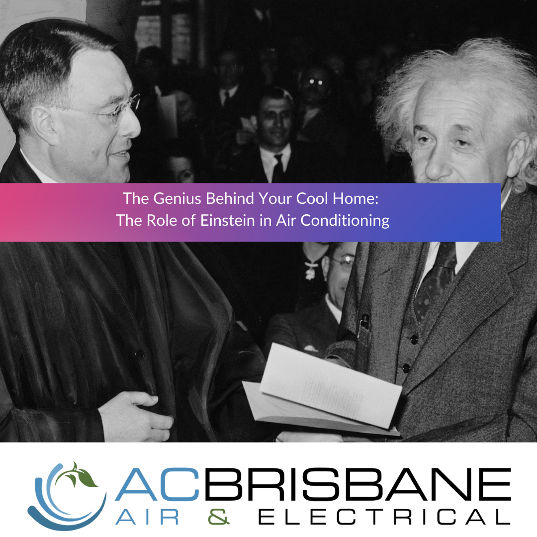 The Genius Behind Your Cool Home: The Role of Einstein in Air Conditioning