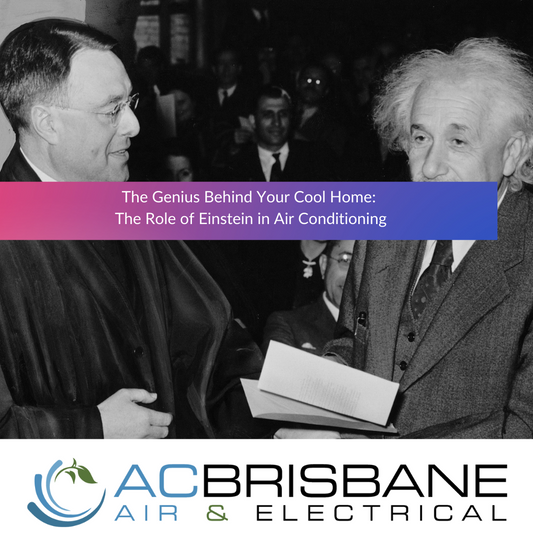 The Genius Behind Your Cool Home: The Role of Einstein in Air Conditioning